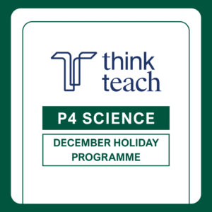 P4 Science December Holiday Programme