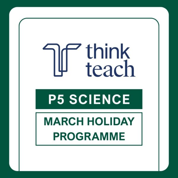 19 P5 Science March Holiday Programme