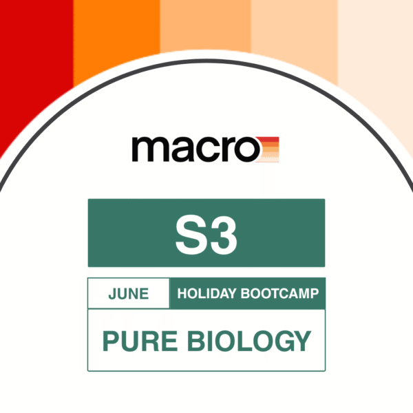 6 S3 June Holiday Bootcamp: Pure Biology