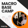 Macro Base Camp