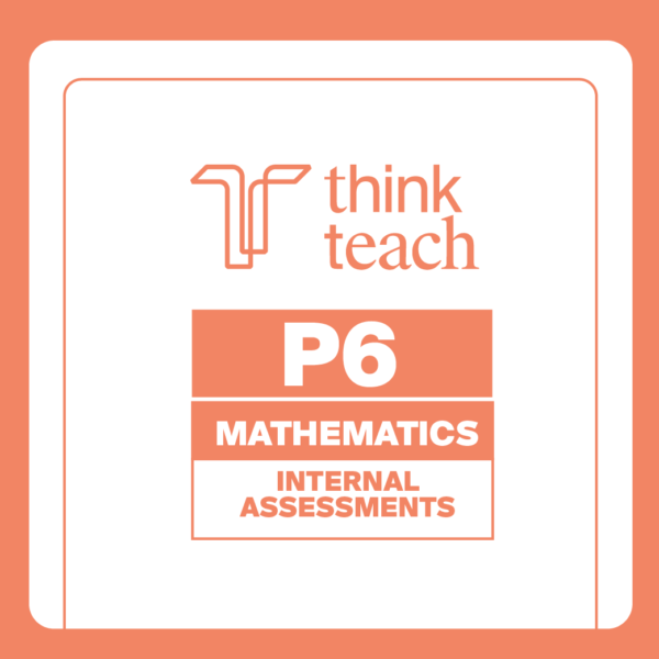 P6 Mathematics Internal Assessment