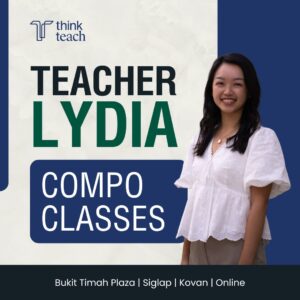 Register Interest for Teacher Lydia’s English Compo Classes Now!
