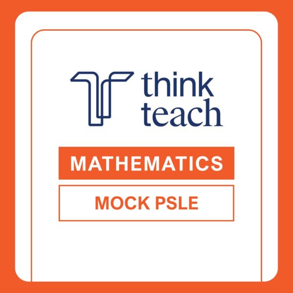ma-mock-psle 08/20 - 09/13 Mathematics Mock PSLE Examination