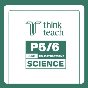 P5/6 June Holiday Exam Prep Bootcamp: Science