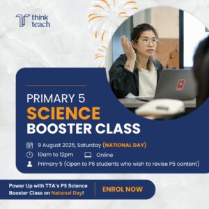 🌱 Power Up with TTA’s P5 Science Booster Class on National Day!