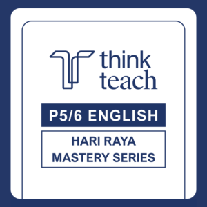 Primary 5 & 6 English Hari Raya Mastery Series: Oral (Stimulus-Based Conversation) Masterclass