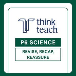 09/22 - 09/29 Revise, Recap, Reassure: P6 Science